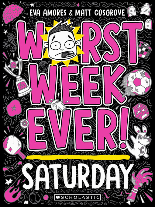 Title details for Worst Week Ever! Saturday by Eva Amores - Available